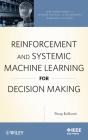 Reinforcement And Systemic Machine Learning For Decision Making - Preview