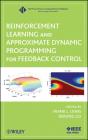 Reinforcement Learning And Approximate Dynamic Programming For Feedback Control - Preview