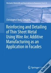 Capa do artigo Reinforcing And Detailing Of Thin Sheet Metal Using Wire Arc Additive Manufacturing As An Application In Facades