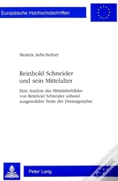 Reinhold Schneider Und Sein Mittelalter