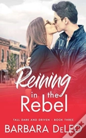Reining In The Rebel