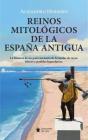 Reinos Mitologicos De La España Antigua - Preview