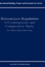 Reinsurance Regulation: A Contemporary And Comparative Study - Preview