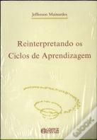 Reinterpretando Os Ciclos De Aprendizagem