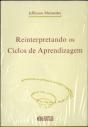 Reinterpretando Os Ciclos De Aprendizagem - Preview