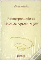 Reinterpretando Os Ciclos De Aprendizagem