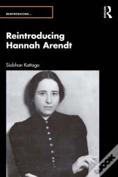 Reintroducing Hannah Arendt