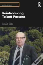 Reintroducing Talcott Parsons