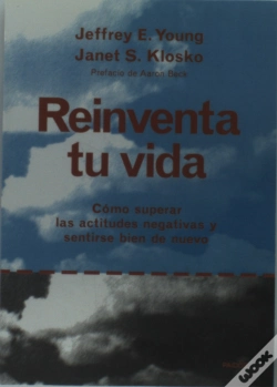 Capa do artigo Reinventa Tu Vida (Como Superar Las Actitudes Negativas Y Sentirse Bien De Nuevo)
