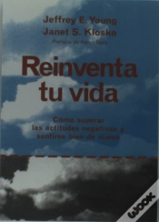 Capa do artigo Reinventa Tu Vida (Como Superar Las Actitudes Negativas Y Sentirse Bien De Nuevo)