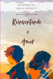 Capa do artigo Reinventando O Amor