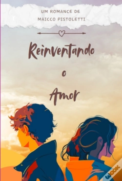 Capa do artigo Reinventando O Amor