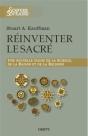 Réinventer Le Sacré ; Une Nouvelle Vision De La Science, De La Raison Et De La Religion - Preview