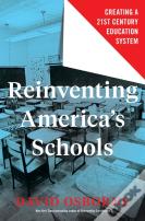 Reinventing America'S Schools