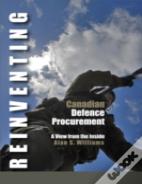 Reinventing Canadian Defence Procurement