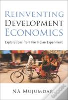 Reinventing Development Economics