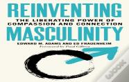 Reinventing Masculinity