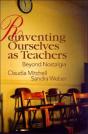 Reinventing Ourselves As Teachers - Preview