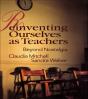 Reinventing Ourselves As Teachers - Preview