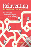 Reinventing Project-Based Learning