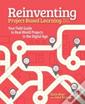 Reinventing Project-Based Learning