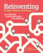 Reinventing Project Based Learning - Preview