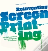 Reinventing Screenprinting
