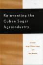Reinventing The Cuban Sugar Agroindustry - Preview