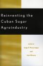 Reinventing The Cuban Sugar Agroindustry - Preview