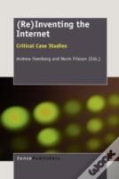 (Re)Inventing The Internet