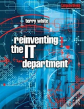 Reinventing The It Department