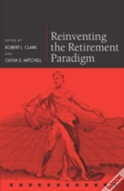 Capa do artigo Reinventing The Retirement Paradigm