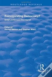 Reinvigorating Democracy?