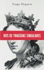 Reis de Tragédias Singulares - Preview