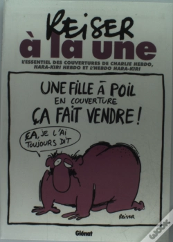Capa do artigo Reiser À La Une ; L'Essentiel Des Couvertures De Charlie Hebdo, Hara-Kiri Hebdo Et L'Hebdo Hara-Kiri