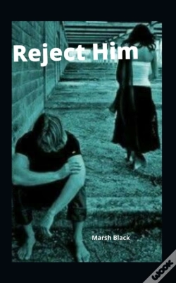 Capa do artigo Reject Him