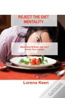 Reject The Diet Mentality