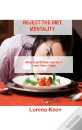 Reject The Diet Mentality