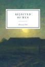 Rejected Of Men - Preview