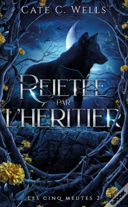 Capa do artigo Rejetée Par L'Héritier, Les Cinq Meutes T2