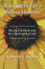 Rejoicing In Life'S Melissa Moments - Preview