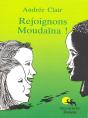 Rejoignons Moudaïna ! - Preview