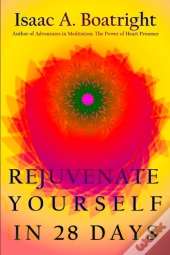 Rejuvenate Yourself In 28 Days