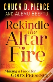 Capa do artigo Rekindle The Altar Fire Â€“ Making A Place For God`S Presence