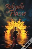 Rekindle The Flame
