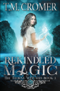 Rekindled Magic - Preview