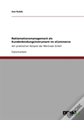Reklamationsmanagement Als Kundenbindungsinstrument Im Ecommerce