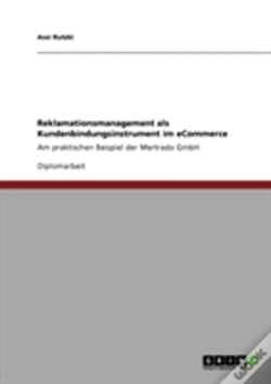 Capa do artigo Reklamationsmanagement Als Kundenbindungsinstrument Im Ecommerce