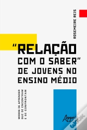 Capa do artigo "Relação Com O Saber" De Jovens No Ensino Médio Modos De Aprender Que Se Encontram E Se Confrontam