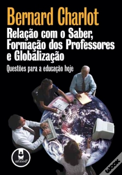 Capa do artigo Relação com o Saber, Formação dos Professores e Globalização